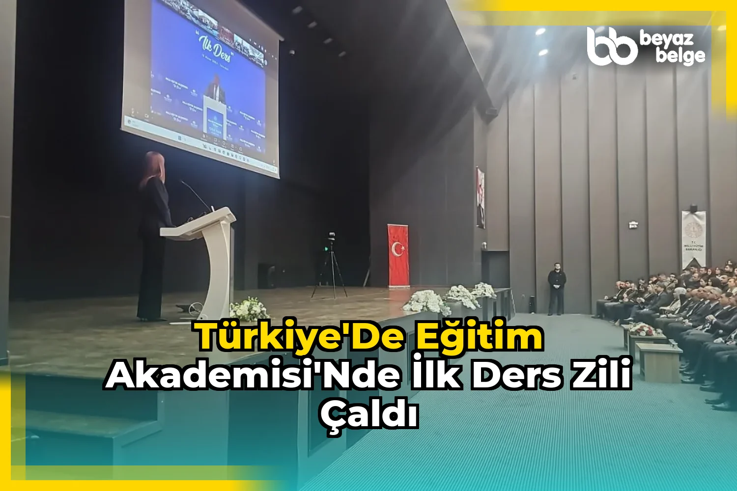 Türkiye'de Eğitim Akademisi'nde İlk Ders Zili Çaldı