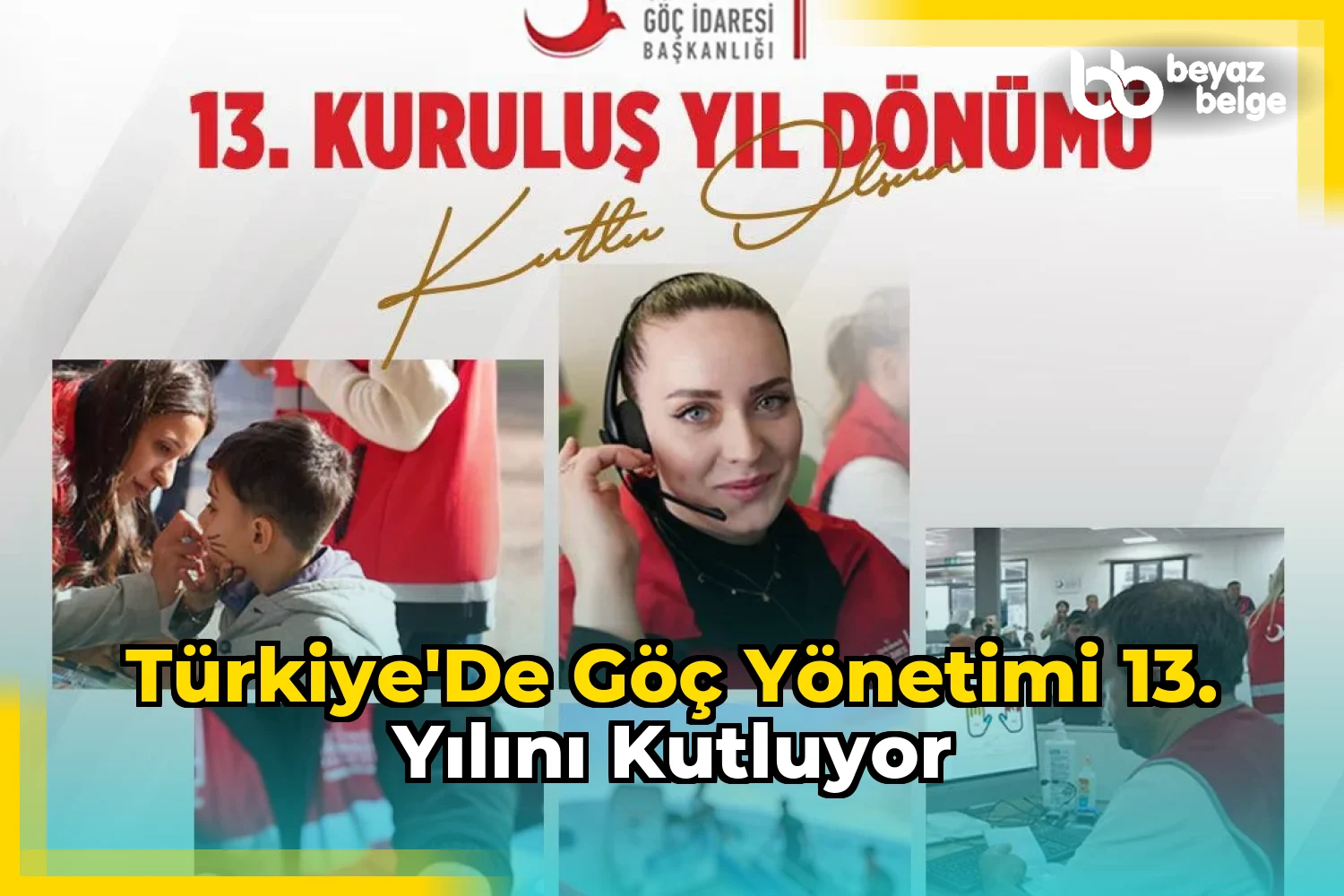 Türkiye'de Göç Yönetimi 13. Yılını Kutluyor