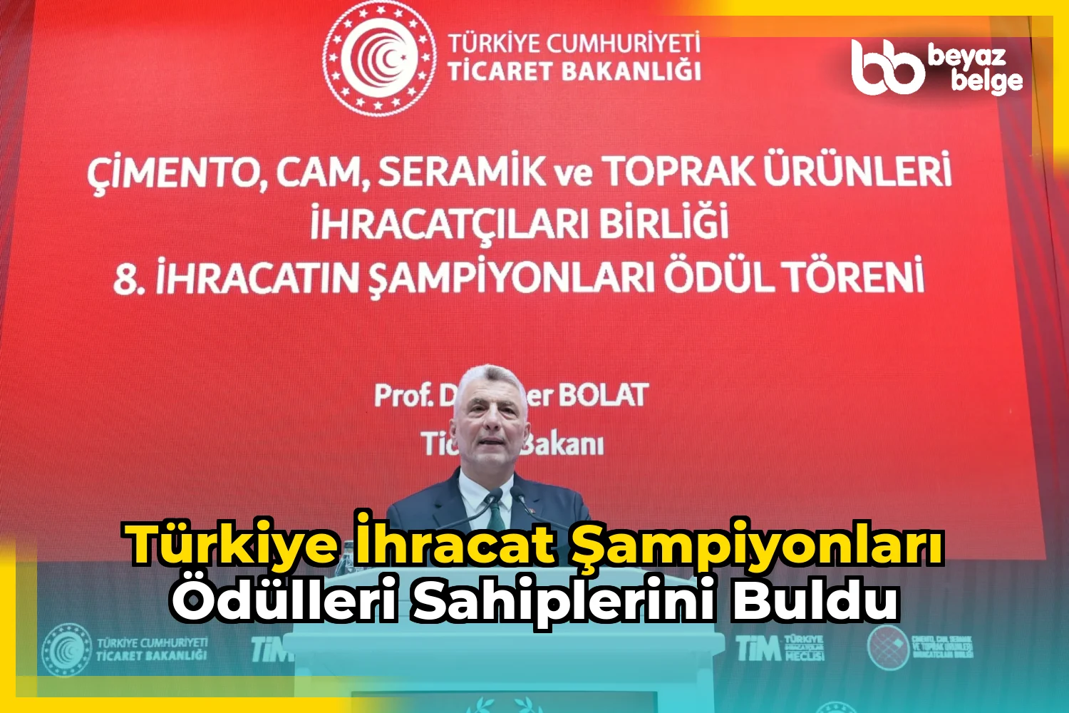 Türkiye İhracat Şampiyonları Ödülleri Sahiplerini Buldu