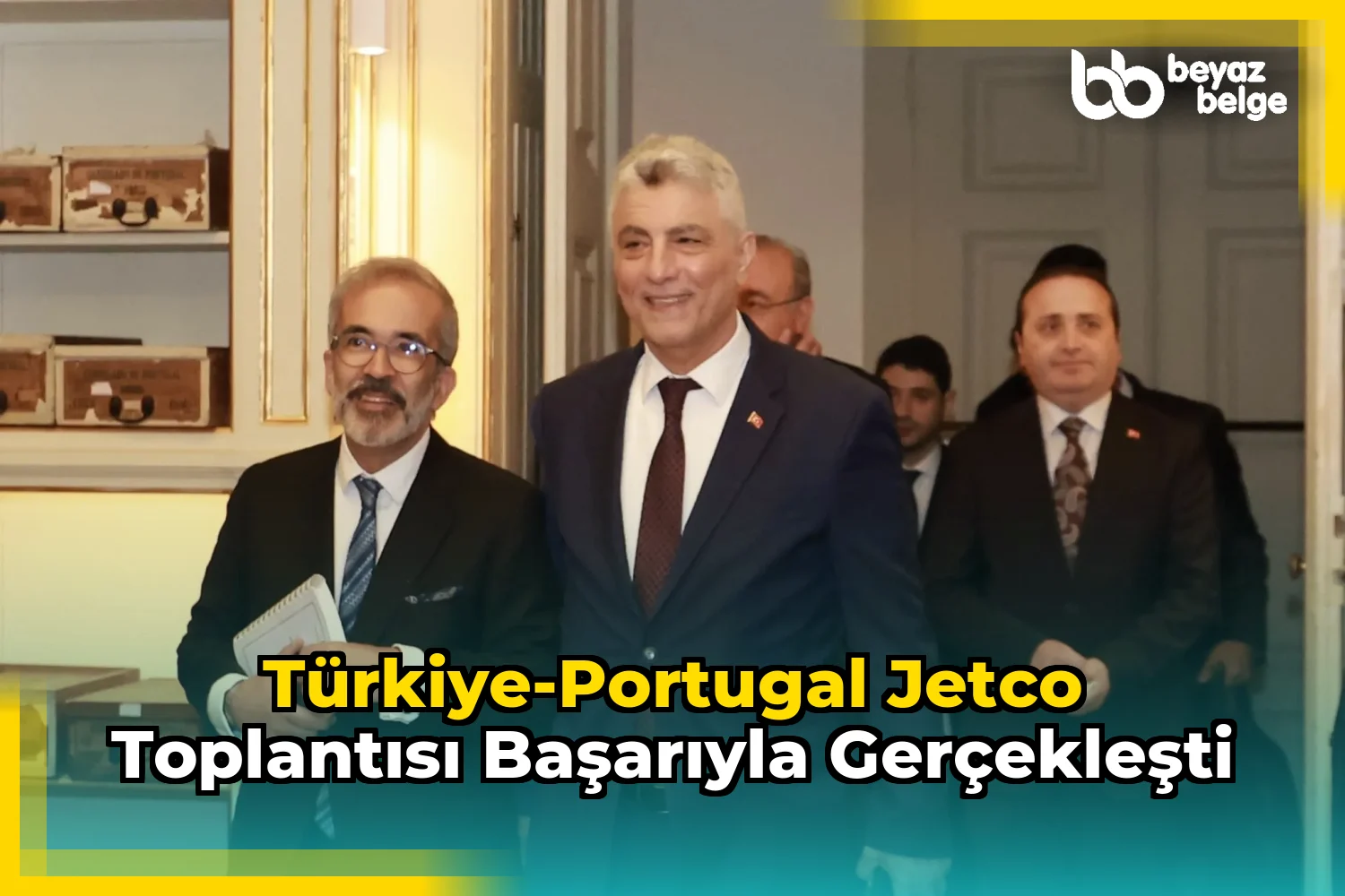 Türkiye-Portugal JETCO Toplantısı Başarıyla Gerçekleşti