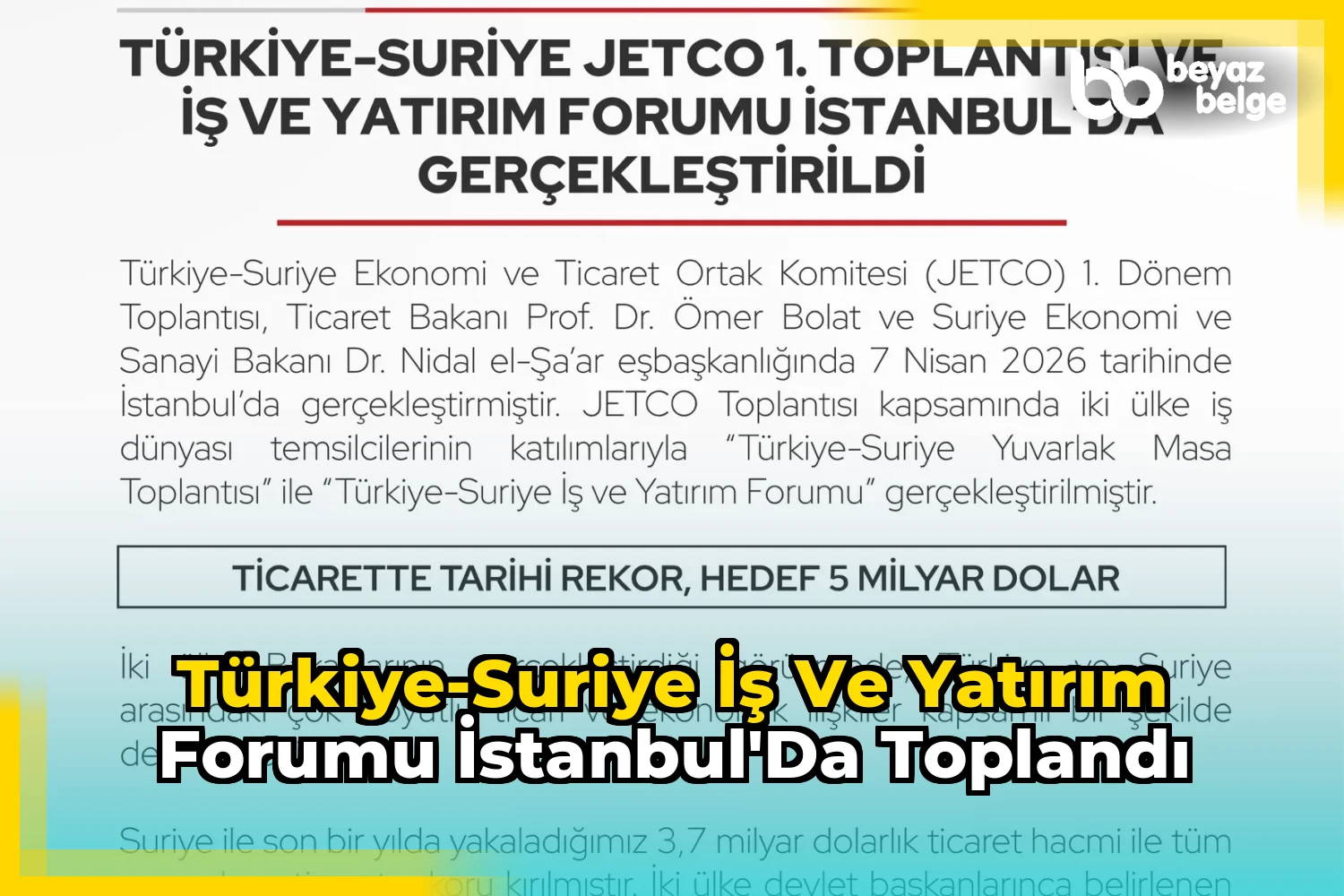 Türkiye-Suriye İş ve Yatırım Forumu İstanbul'da Toplandı