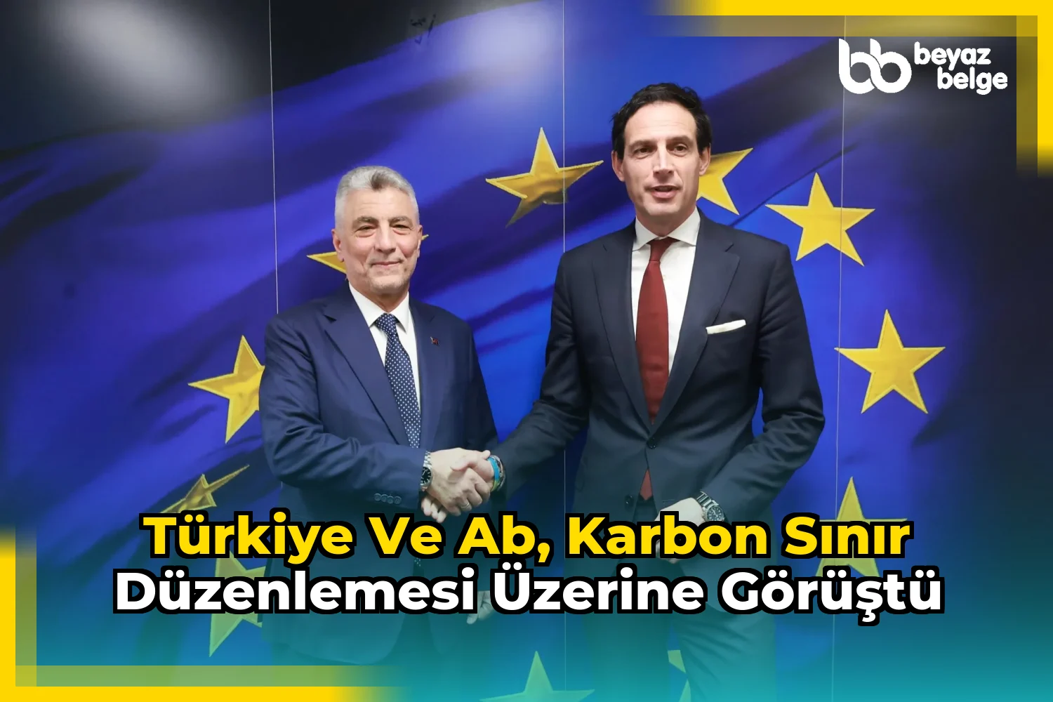 Türkiye ve AB, Karbon Sınır Düzenlemesi Üzerine Görüştü