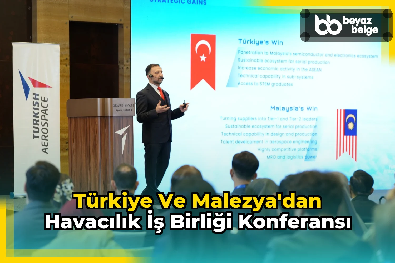 Türkiye ve Malezya'dan Havacılık İş Birliği Konferansı