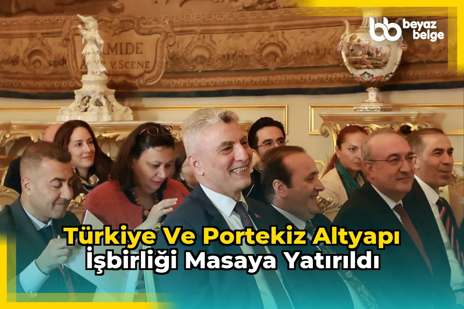 Türkiye ve Portekiz altyapı işbirliği masaya yatırıldı