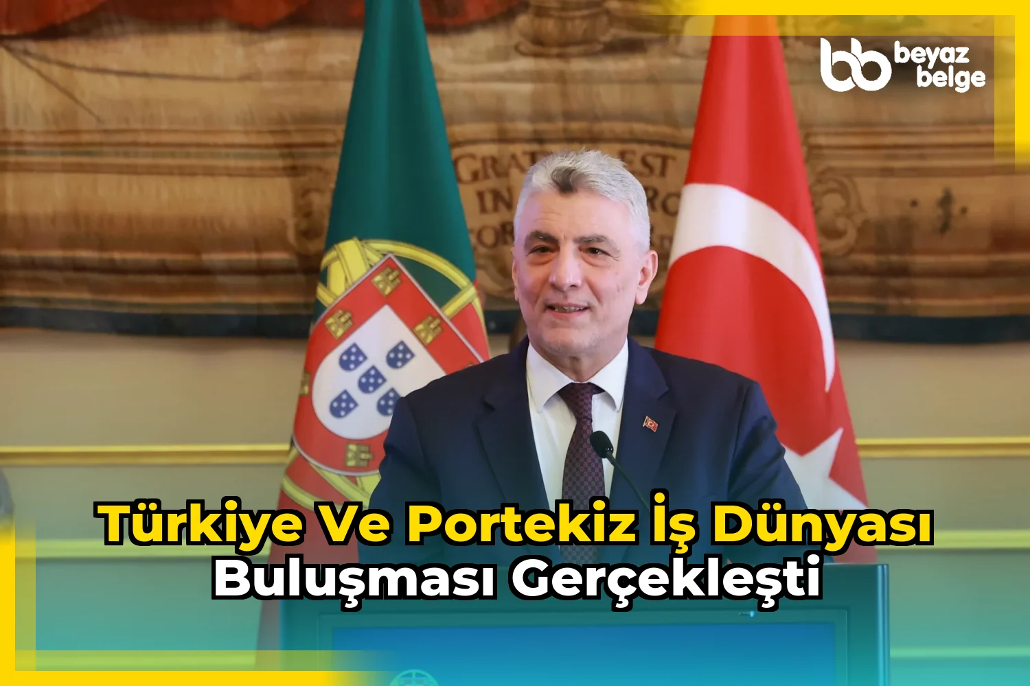 Türkiye ve Portekiz İş Dünyası Buluşması Gerçekleşti