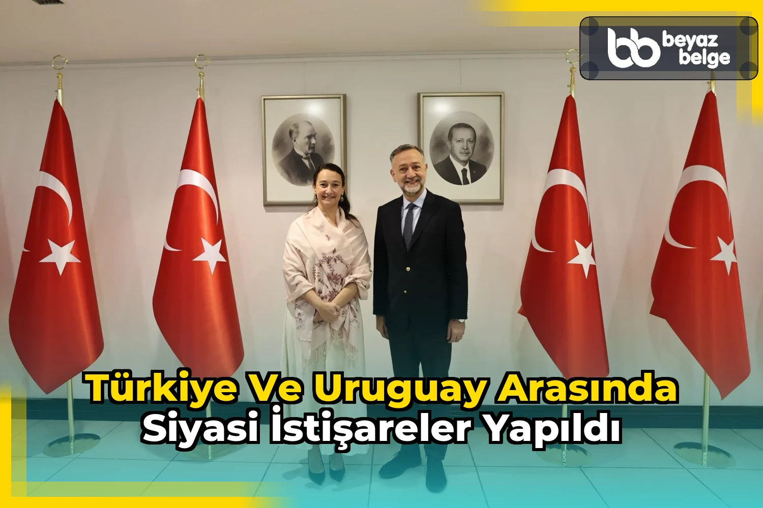 Türkiye ve Uruguay arasında siyasi istişareler yapıldı
