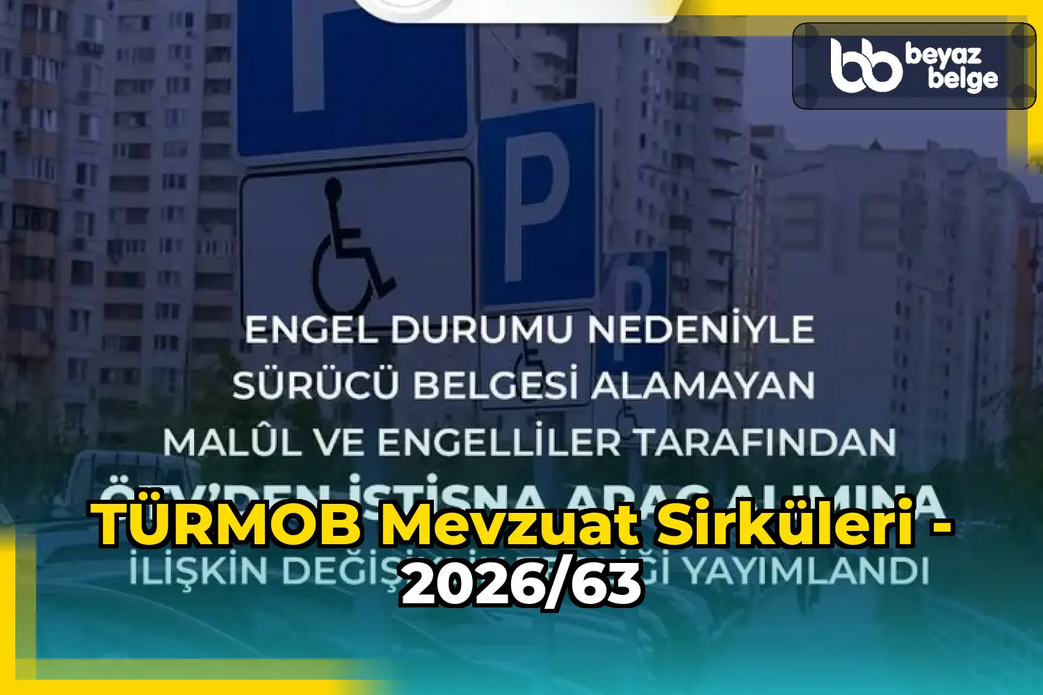 TÜRMOB Mevzuat Sirküleri - 2026/63