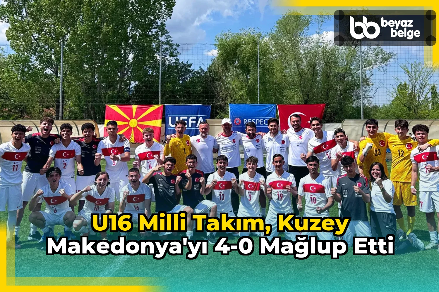 U16 Milli Takım, Kuzey Makedonya'yı 4-0 mağlup etti
