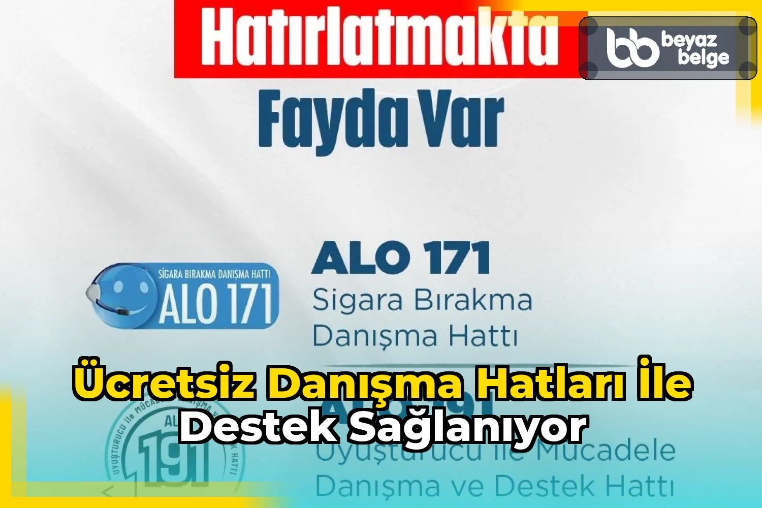 Ücretsiz Danışma Hatları ile Destek Sağlanıyor