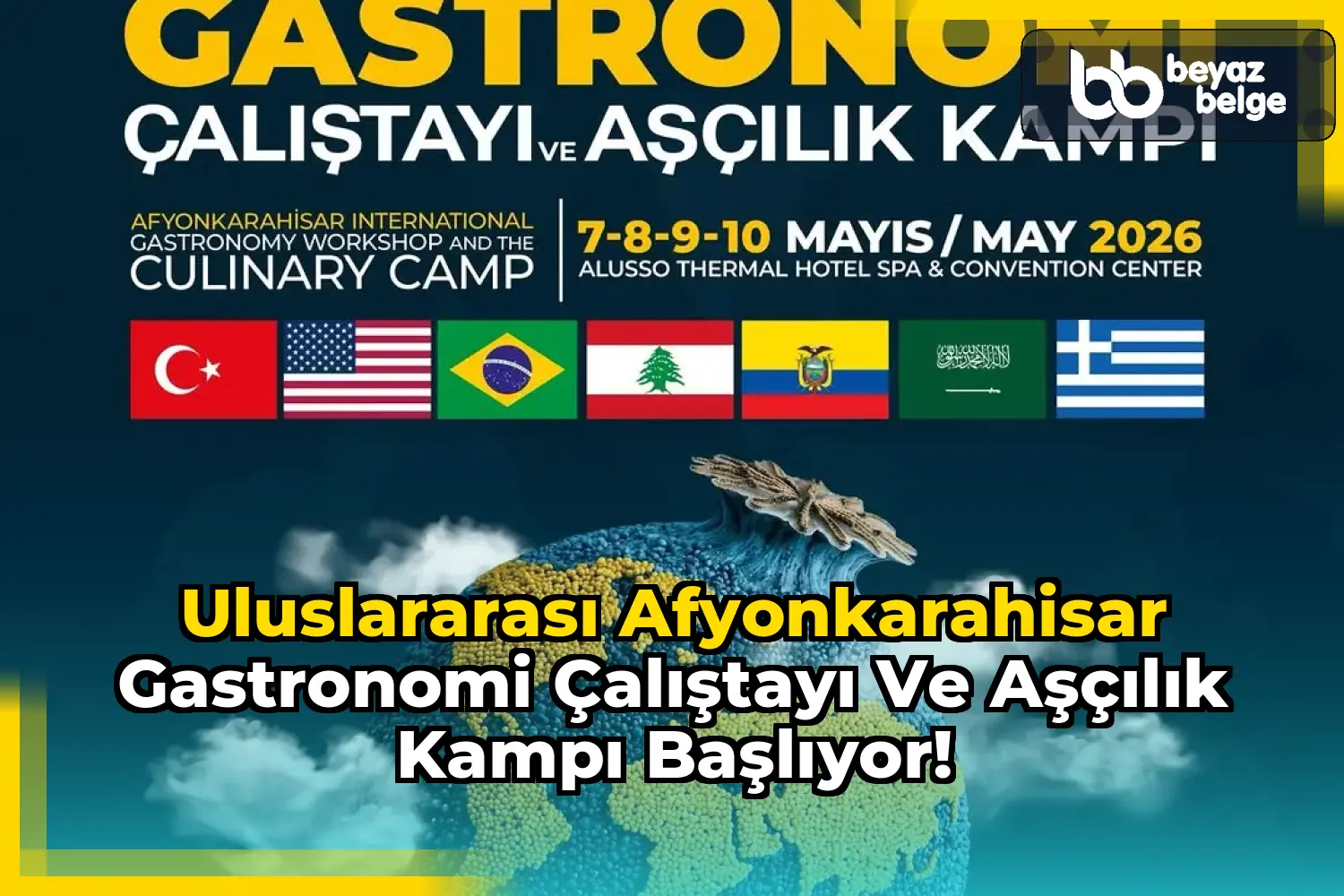 Uluslararası Afyonkarahisar Gastronomi Çalıştayı ve Aşçılık Kampı Başlıyor!