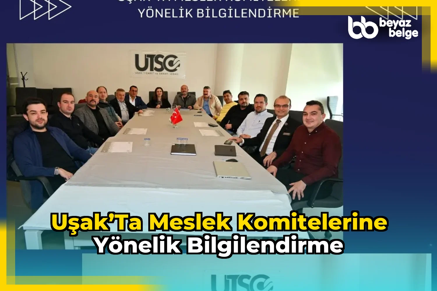 Uşak’ta Meslek Komitelerine Yönelik Bilgilendirme