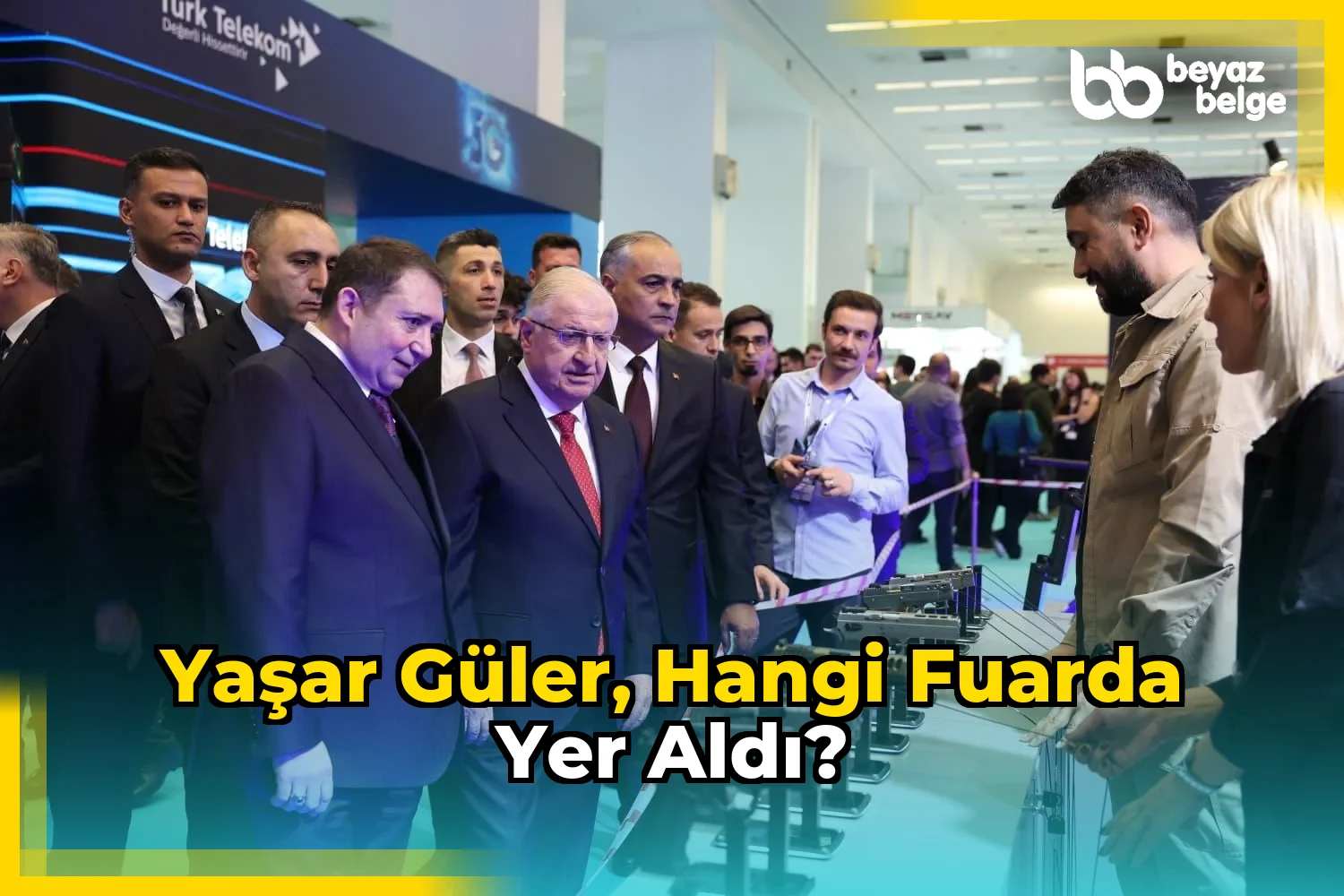 Yaşar Güler, hangi fuarda yer aldı?
