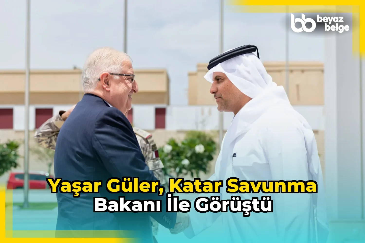 Yaşar Güler, Katar Savunma Bakanı ile Görüştü