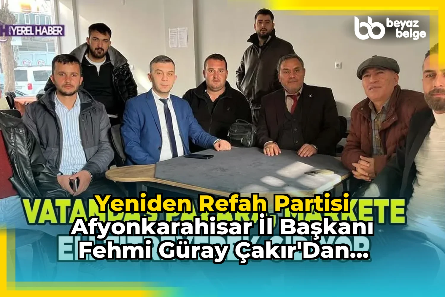 Yeniden Refah Partisi Afyonkarahisar İl Başkanı Fehmi Güray Çakır'dan Ekonomik Zorluklarla İlgili Açıklama