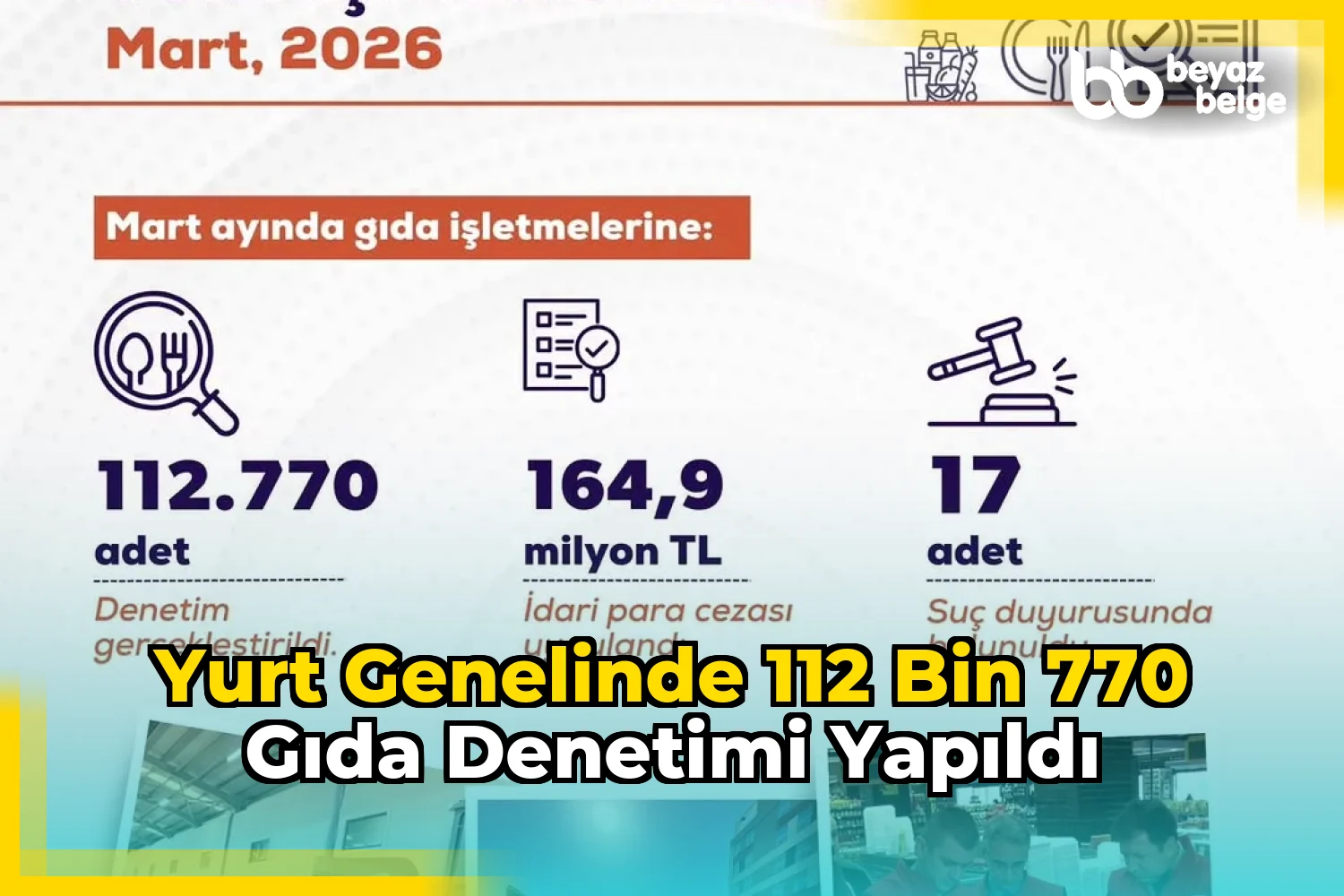 Yurt Genelinde 112 Bin 770 Gıda Denetimi Yapıldı