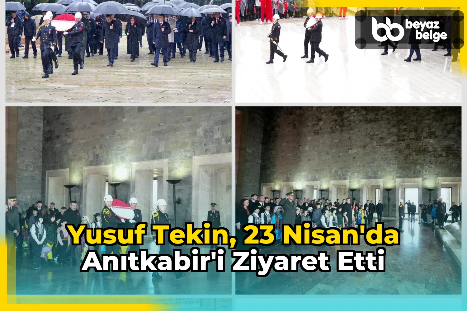Yusuf Tekin, 23 Nisan'da Anıtkabir'i Ziyaret Etti