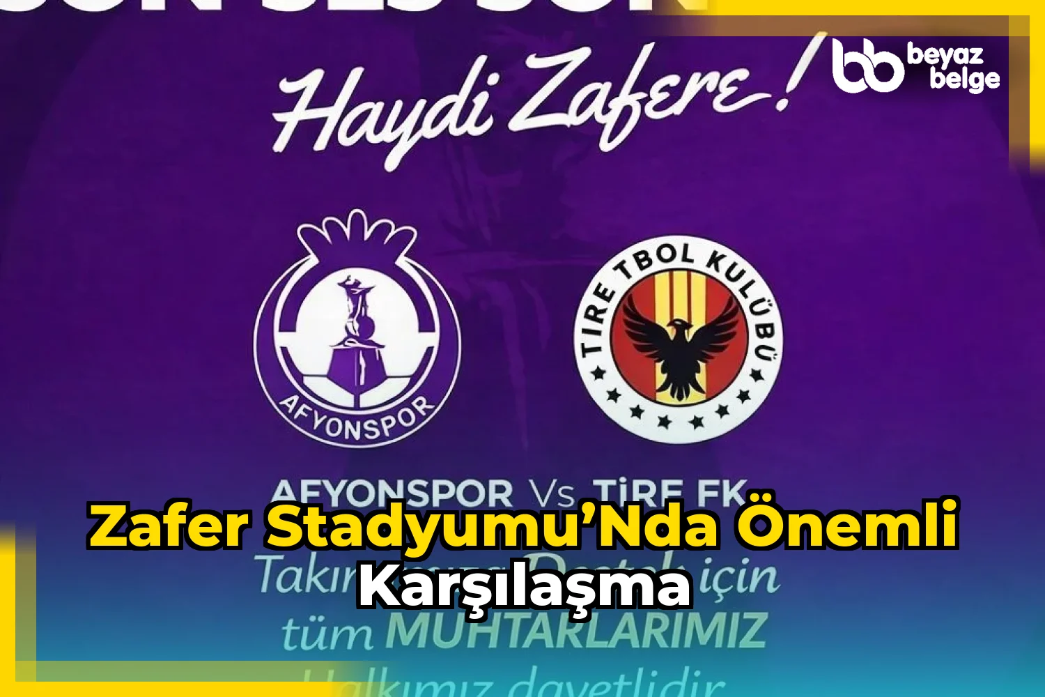 Zafer Stadyumu’nda Önemli Karşılaşma