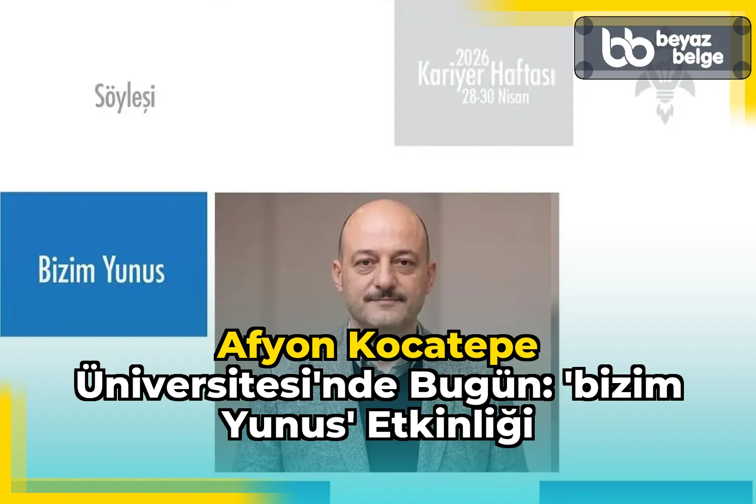Afyon Kocatepe Üniversitesi'nde Bugün: 'Bizim Yunus' Etkinliği