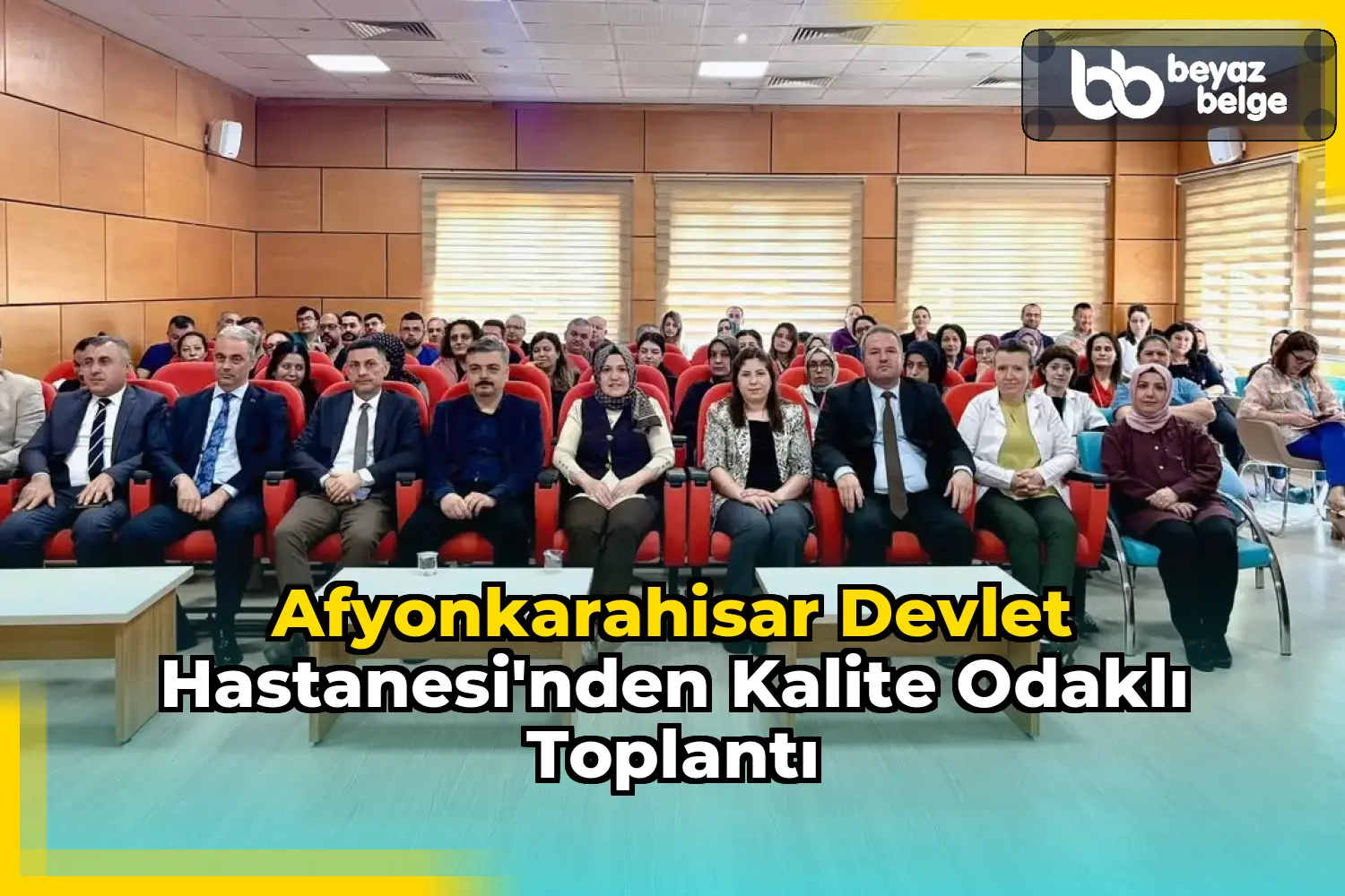 Afyonkarahisar Devlet Hastanesi'nden Kalite Odaklı Toplantı