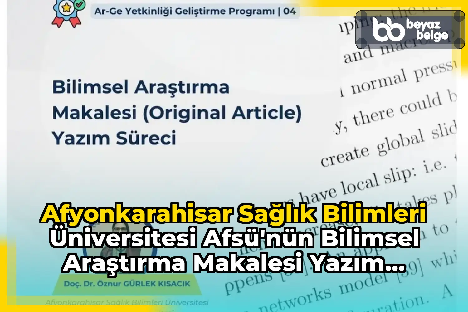 Afyonkarahisar Sağlık Bilimleri Üniversitesi Afsü'nün Bilimsel Araştırma Makalesi Yazım Süreci