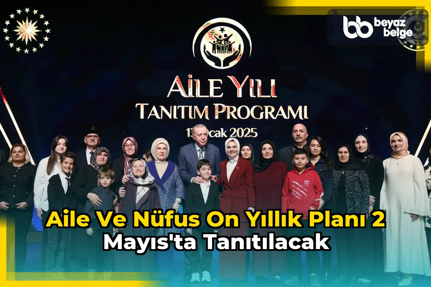 Aile ve Nüfus On Yıllık Planı 2 Mayıs'ta Tanıtılacak