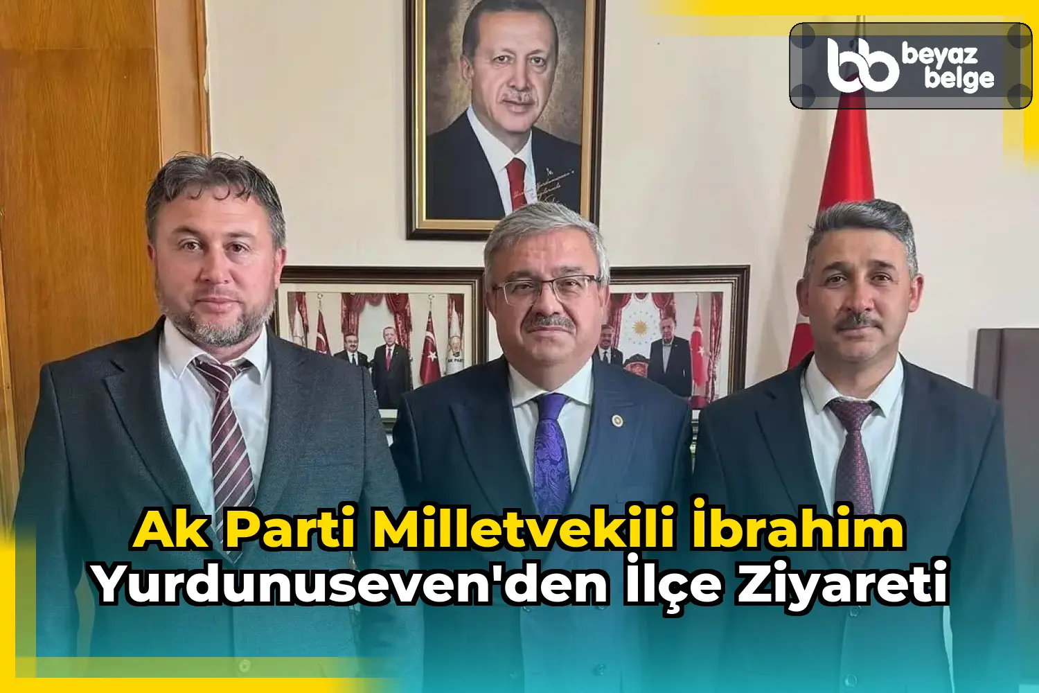 Ak Parti Milletvekili İbrahim Yurdunuseven'den İlçe Ziyareti