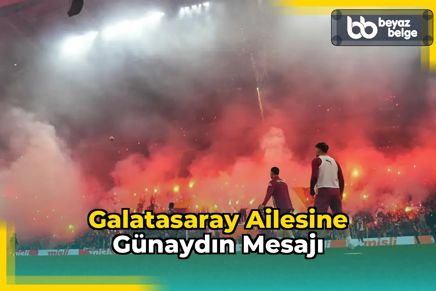 Galatasaray Ailesine Günaydın Mesajı