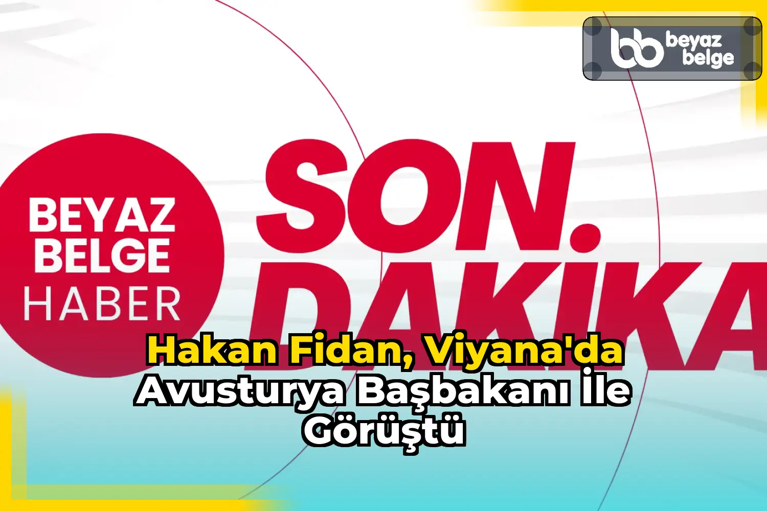 Hakan Fidan, Viyana'da Avusturya Başbakanı ile görüştü