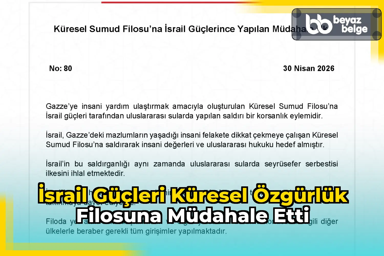 İsrail Güçleri Küresel Özgürlük Filosuna Müdahale Etti