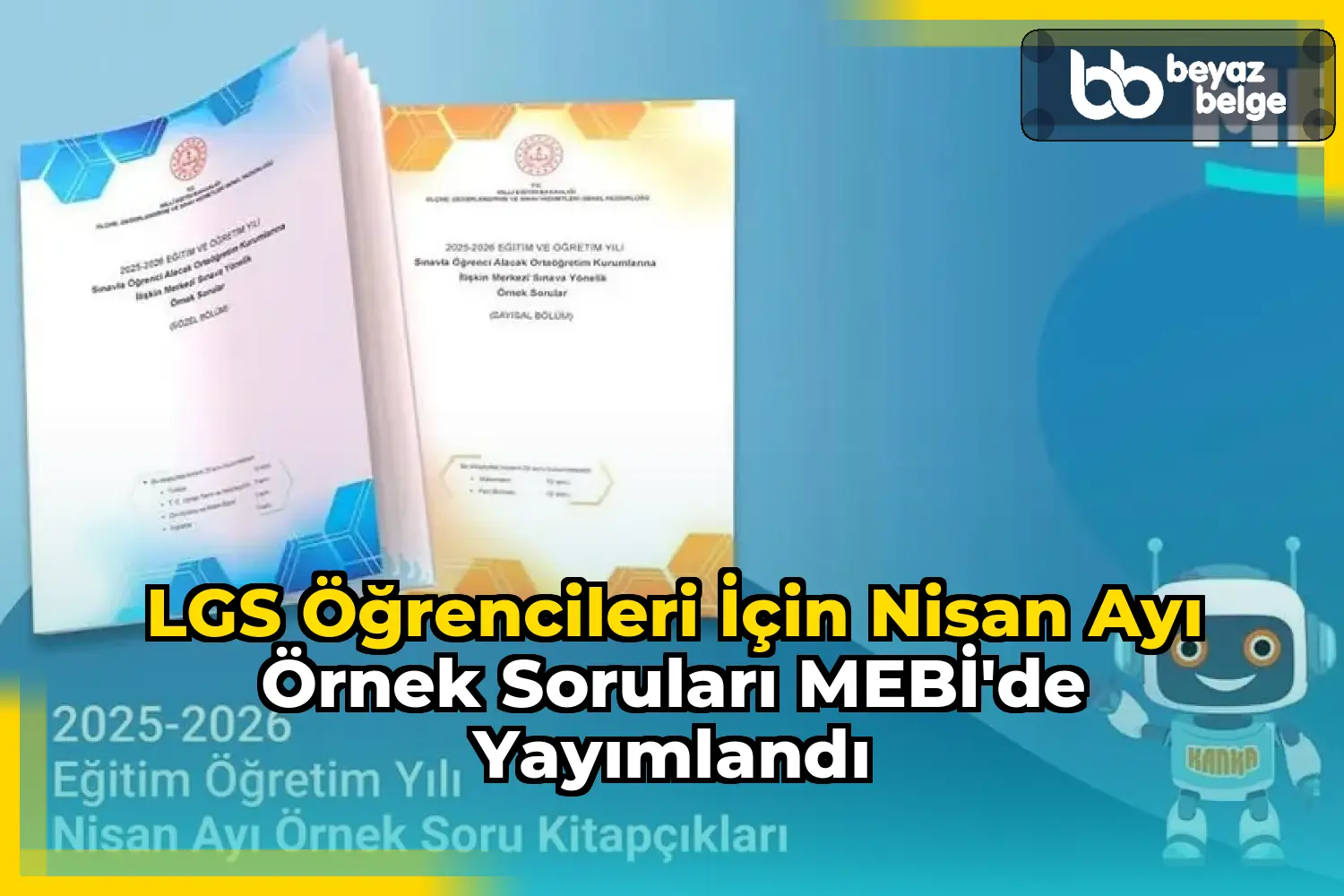 LGS Öğrencileri İçin Nisan Ayı Örnek Soruları MEBİ'de Yayımlandı