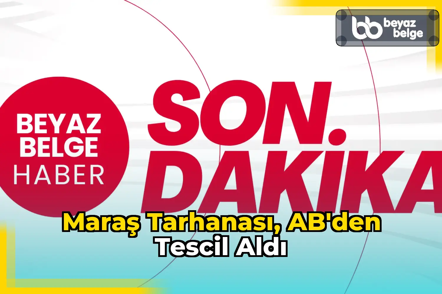 Maraş Tarhanası, AB'den tescil aldı
