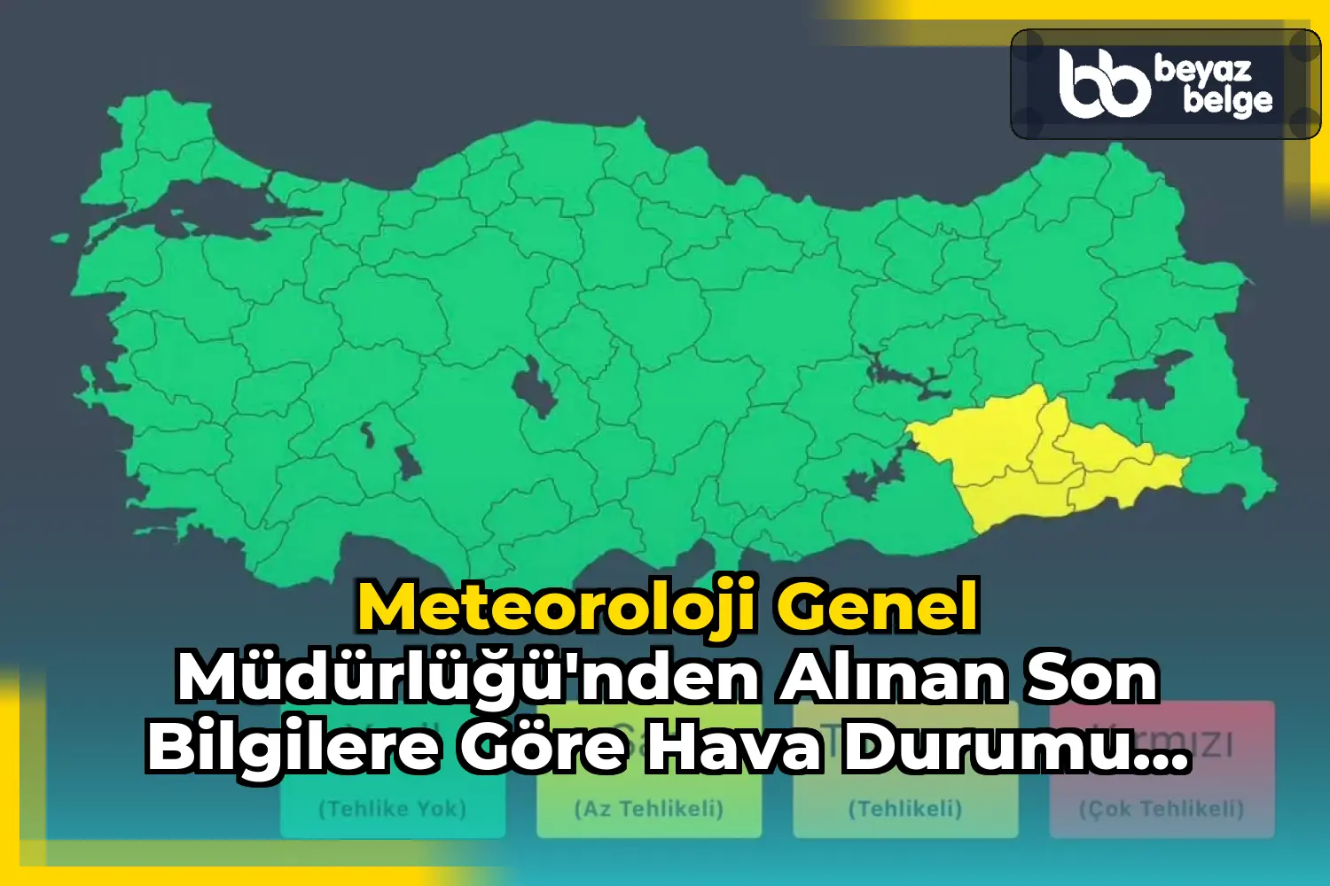Meteoroloji Genel Müdürlüğü'nden Alınan Son Bilgilere Göre Hava Durumu Uyarısı