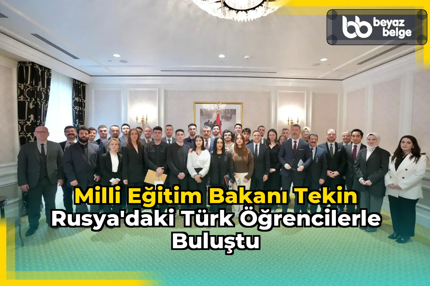Milli Eğitim Bakanı Tekin Rusya'daki Türk Öğrencilerle Buluştu