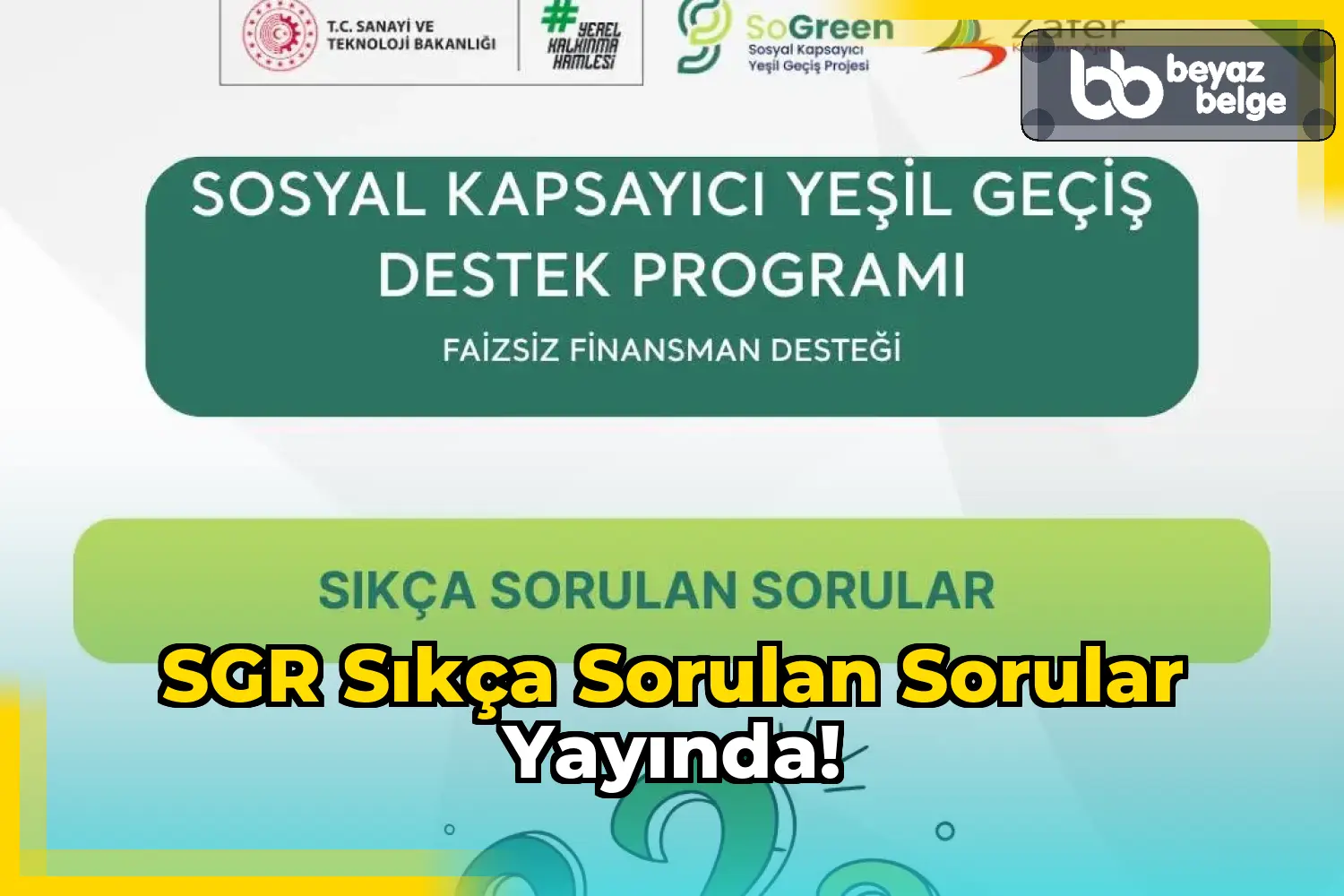 SGR Sıkça Sorulan Sorular Yayında!