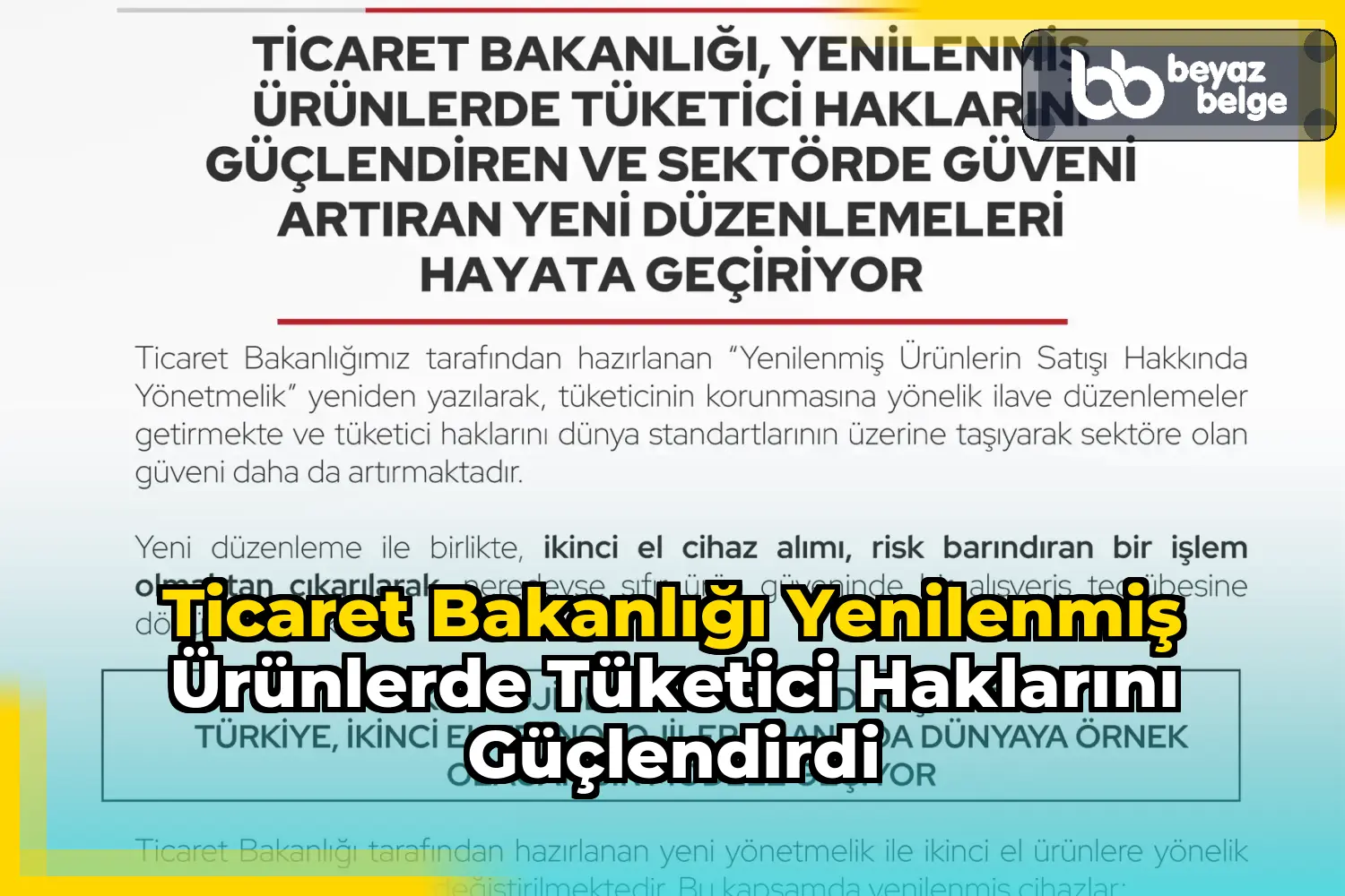 Ticaret Bakanlığı Yenilenmiş Ürünlerde Tüketici Haklarını Güçlendirdi