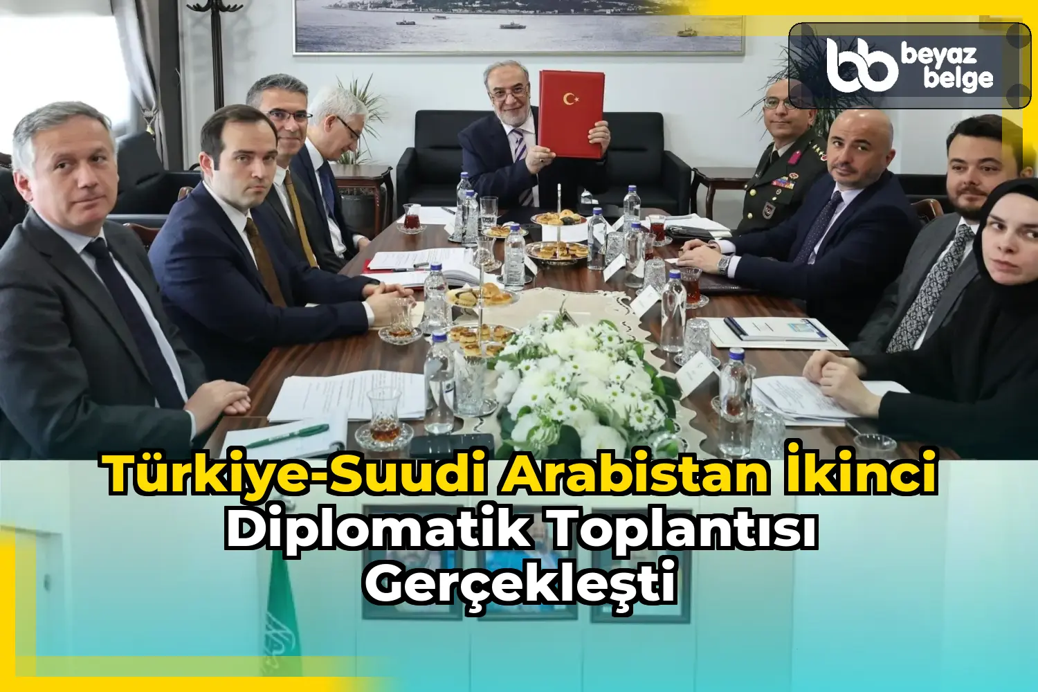 Türkiye-Suudi Arabistan İkinci Diplomatik Toplantısı Gerçekleşti