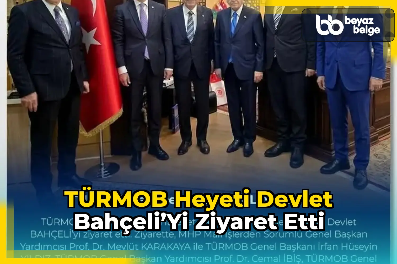 TÜRMOB Heyeti Devlet Bahçeli’yi Ziyaret Etti