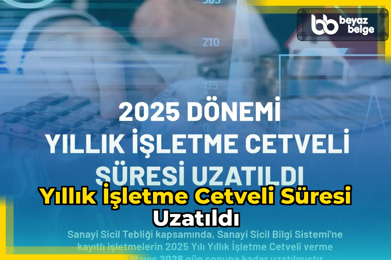 Yıllık İşletme Cetveli Süresi Uzatıldı