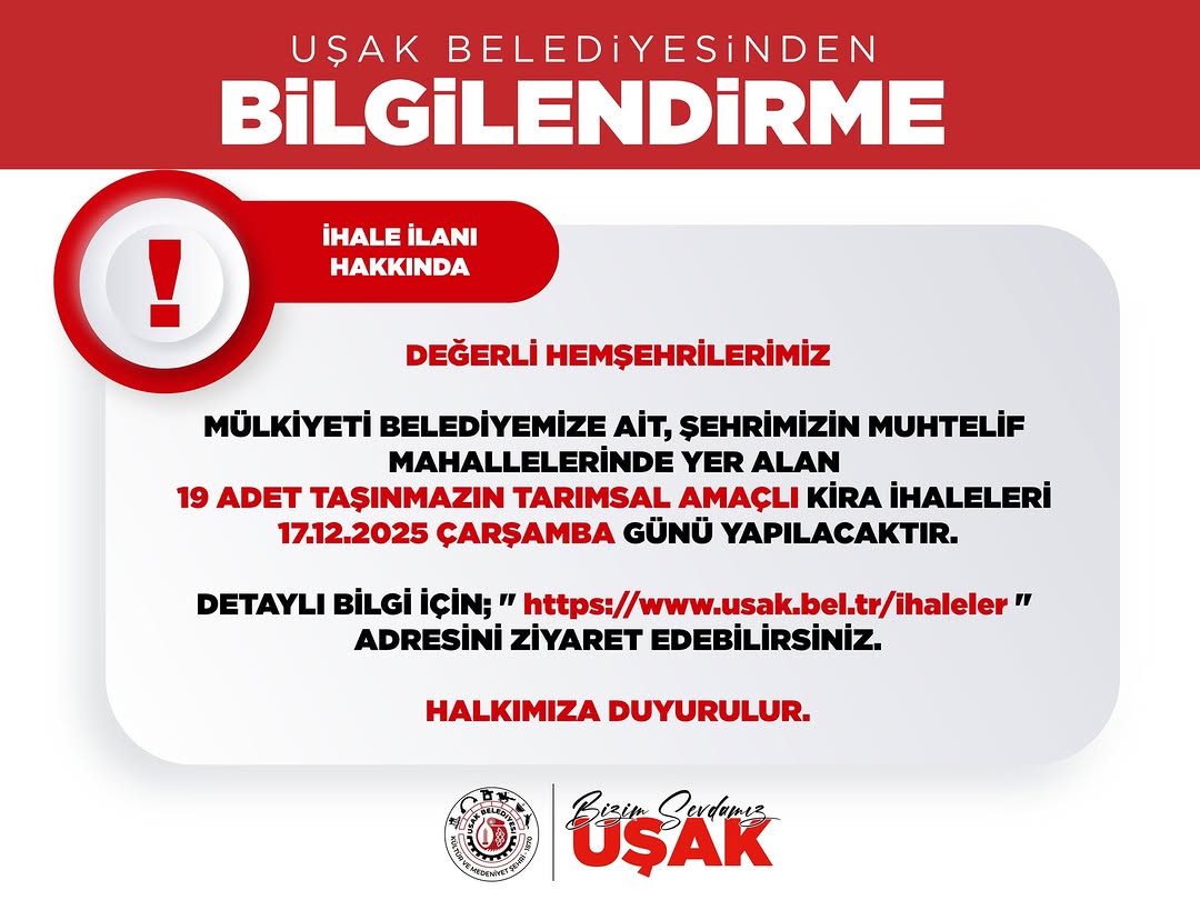 Uşak Belediyesi Tarafından Yapılacak Tarımsal Amaçlı Kiralama İhalesi Hakkında Duyuru