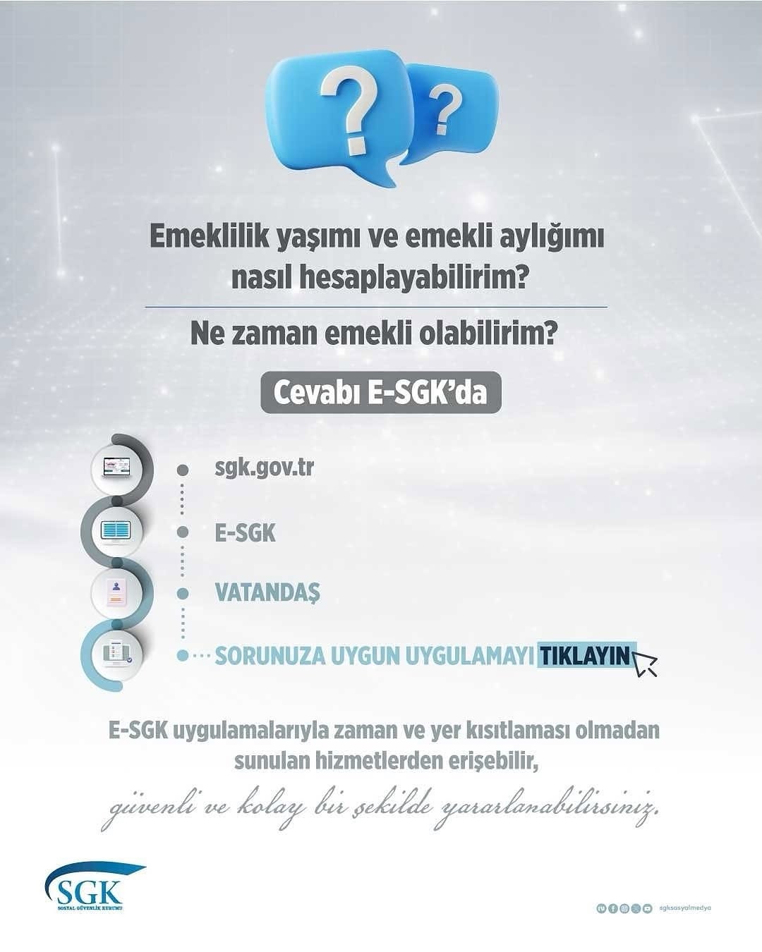 Emeklilikle İlgili Sorularınızın Cevabı E-SGK'da!