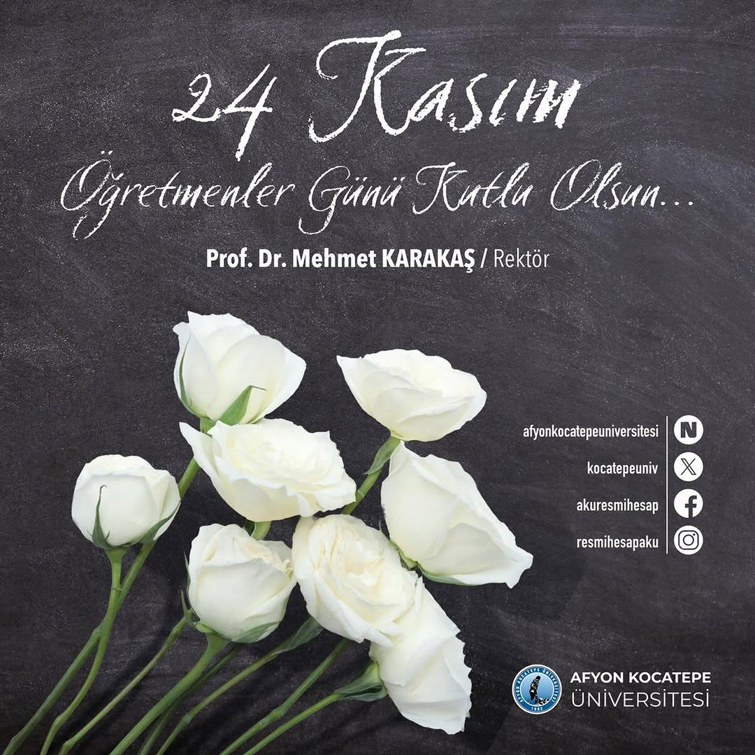 Afyon Kocatepe Üniversitesi Rektöründen 24 Kasım Öğretmenler Günü Mesajı