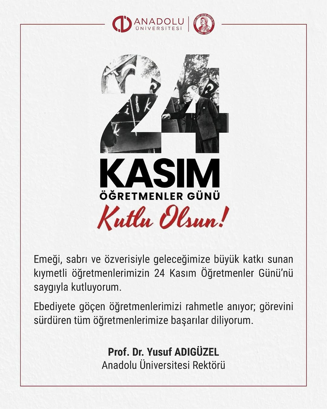 Anadolu Üniversitesi Rektörü Prof. Dr. Yusuf Adıgüzel'den 24 Kasım Öğretmenler Günü Mesajı