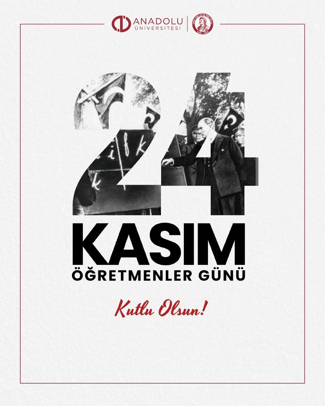 24 Kasım Öğretmenler Günü Kutlu Olsun!