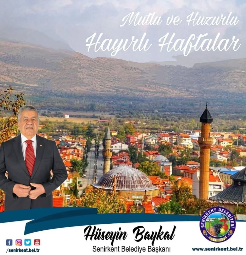 Senirkent Belediyesi'nden Hemşehrilerine Sağlık ve Huzur Dolu Hafta Mesajı