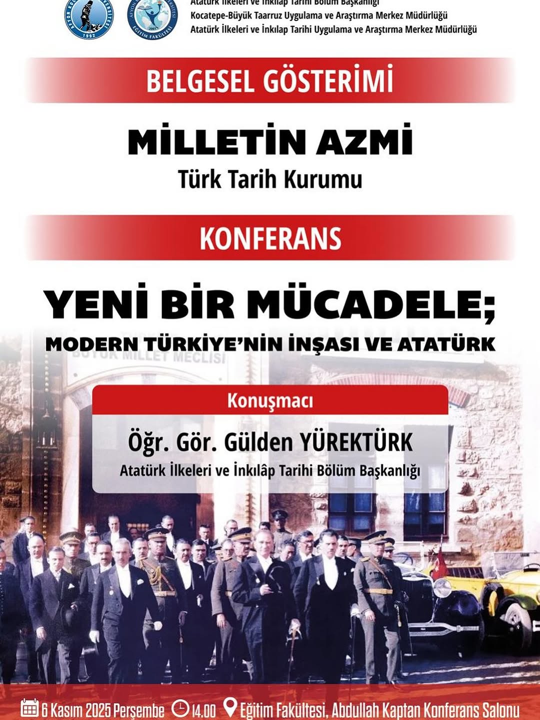 Afyon Kocatepe Üniversitesi'nde Bugün: Yeni Bir Mücadele; Modern Türkiye’nin İnşası ve Atatürk