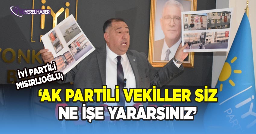 İYİ Parti Afyonkarahisar İl Başkanı Muhammet Mısırlıoğlu'dan İktidar Partisi Siyasilere Sert Eleştiri